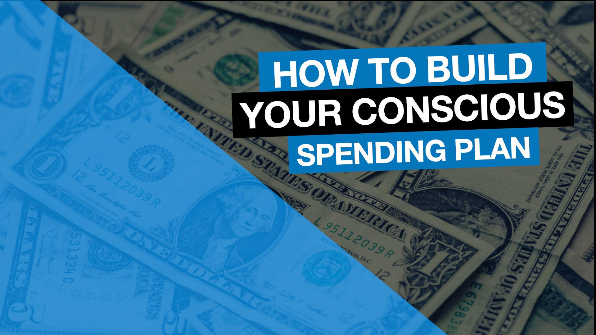 How to Build Your Conscious Spending Plan