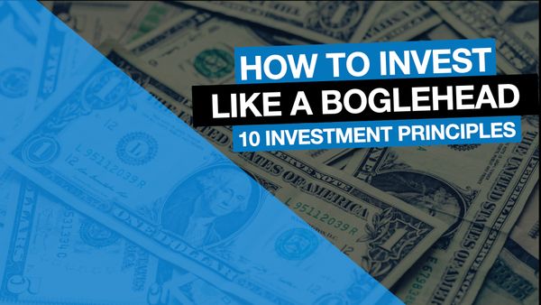 How to Invest Like a Boglehead [10 Investment Principles]