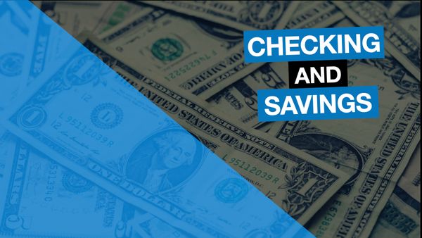 Setting Up Checking and Savings Accounts