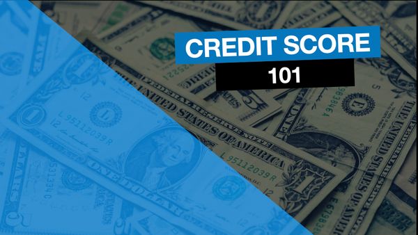 Credit Score 101