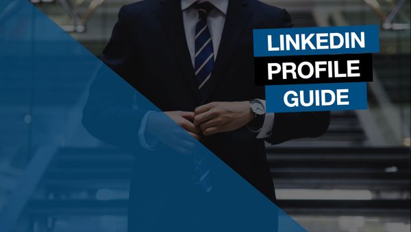 The LinkedIn Profile Guide